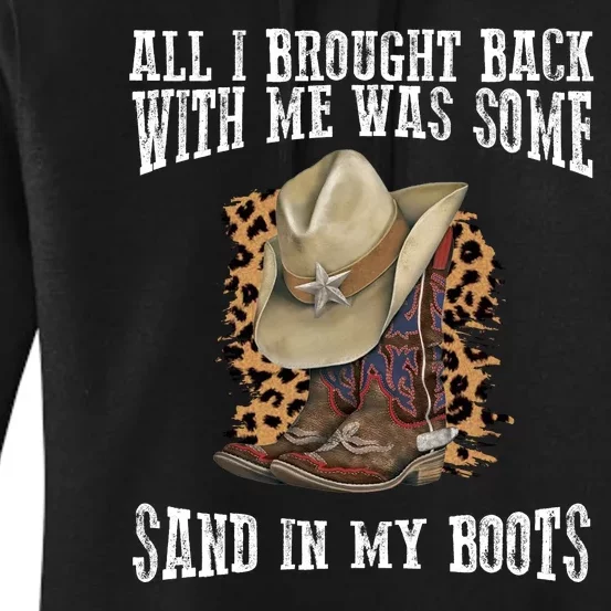 All I Brought Back With Me Was Some Sand In My Boots Women's Pullover Hoodie