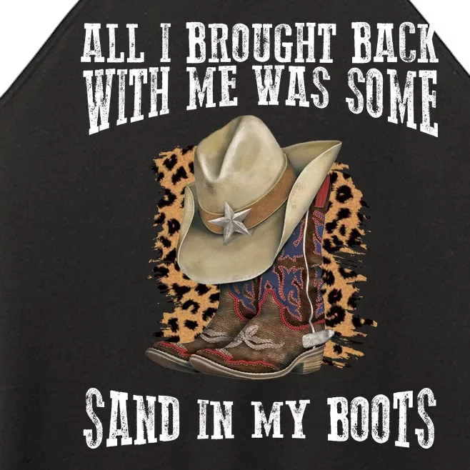 All I Brought Back With Me Was Some Sand In My Boots Women’s Perfect Tri Rocker Tank