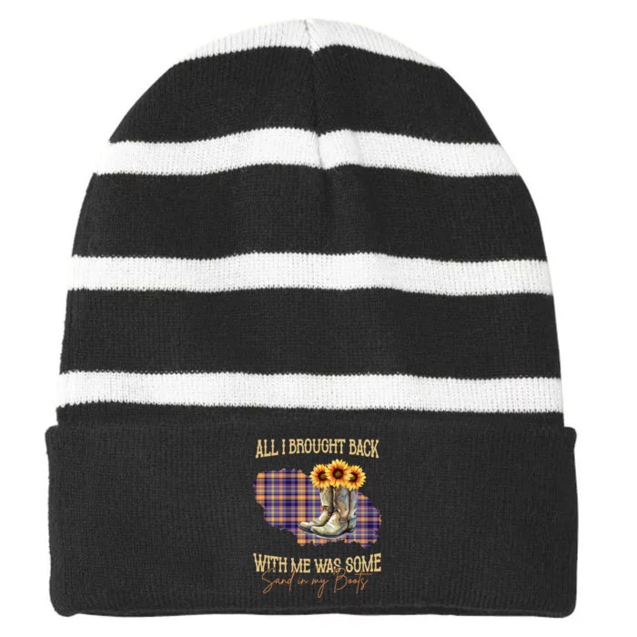 All I Bought Back With Me Was Some Sand In My Boots Striped Beanie with Solid Band