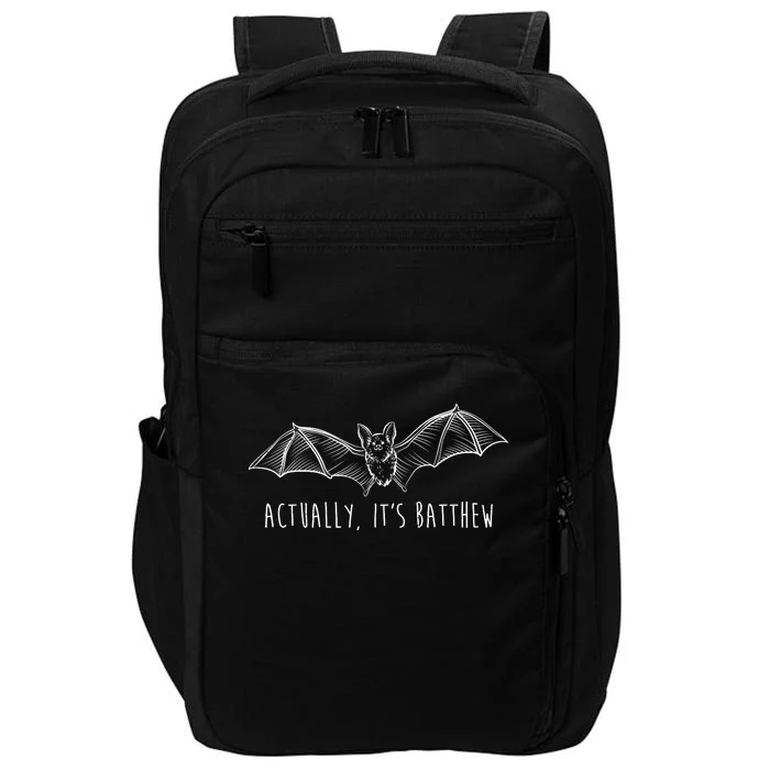 Actually Its Batthew Funny Impact Tech Backpack