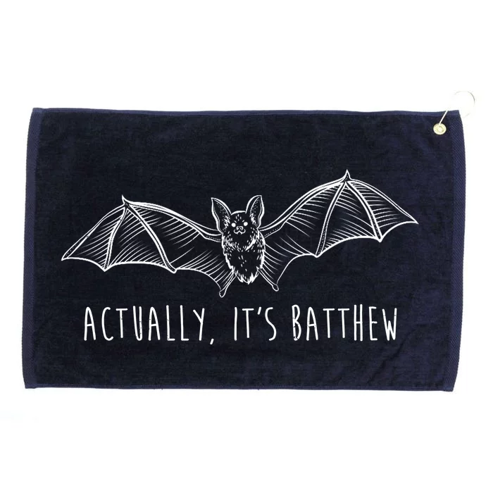 Actually Its Batthew Funny Grommeted Golf Towel