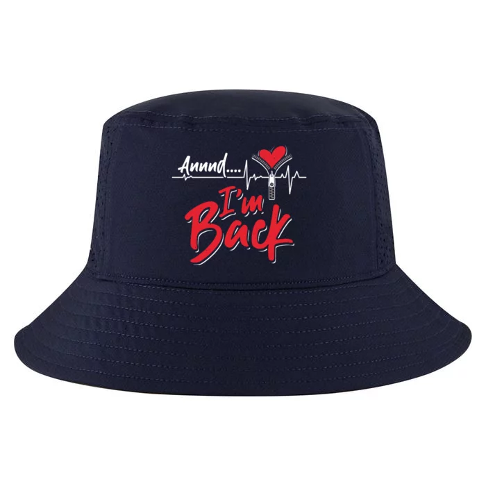 And I'm Back Heart Attack Survivor Open Heart Surgery Gift Cool Comfort Performance Bucket Hat