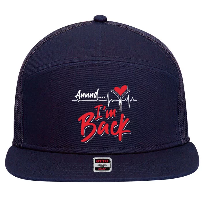 And I'm Back Heart Attack Survivor Open Heart Surgery Gift 7 Panel Mesh Trucker Snapback Hat