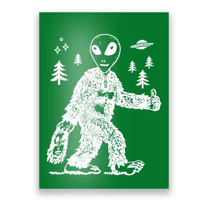 Alien In Bigfoot Costume Poster