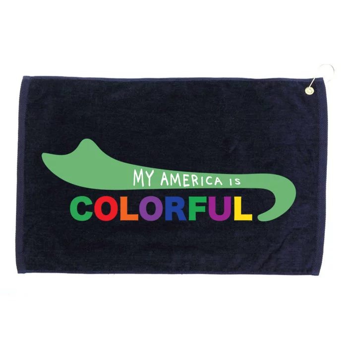 America Is Colorful Meaningful Gift Positive Message Gift Grommeted Golf Towel