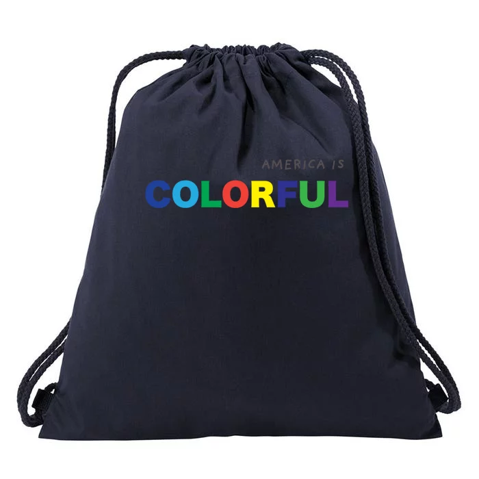 America Is Colorful Positive Message Gift Usa Great Gift Drawstring Bag