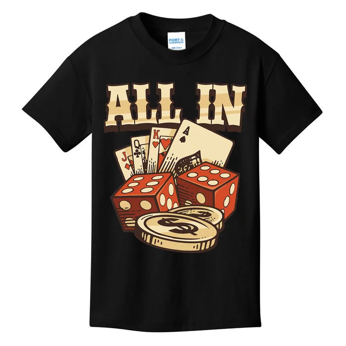 All In Card Game Playing Cards Poker Player Gambling Casino Kids T-Shirt