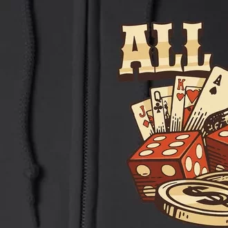 All In Card Game Playing Cards Poker Player Gambling Casino Full Zip Hoodie