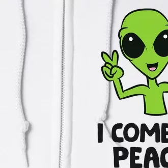 Alien I Come In Peace Space Rave EDM Music Alien Full Zip Hoodie