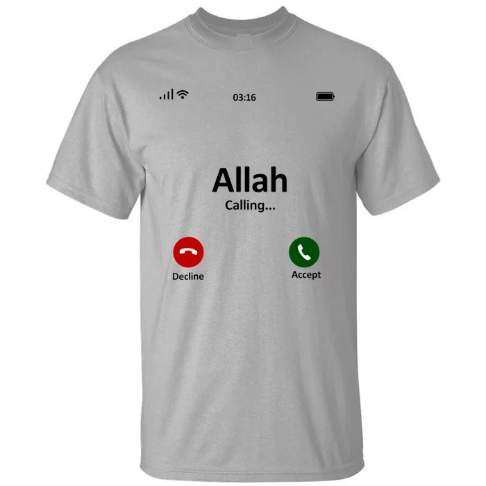 Allah Is Calling Ramadan Muslim Eid Mubarak Islamic Gift Tall T-Shirt