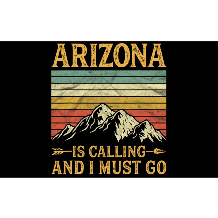 Arizona Is Calling And I Must Go Bumper Sticker