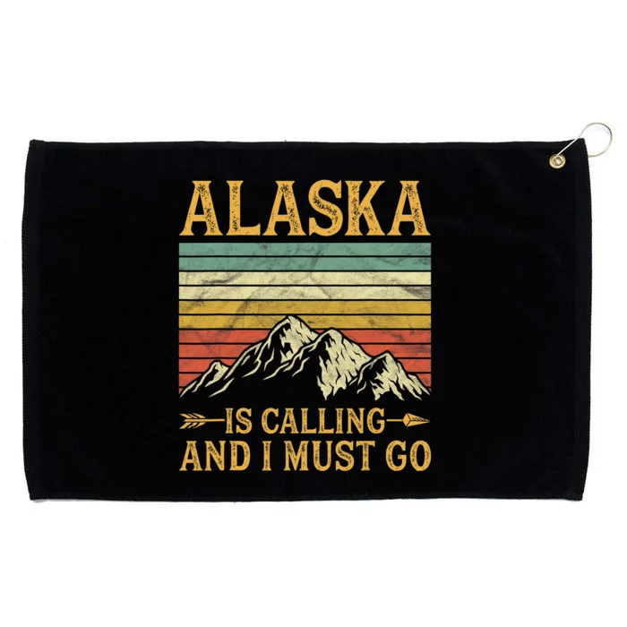 Alaska Is Calling And I Must Go Grommeted Golf Towel