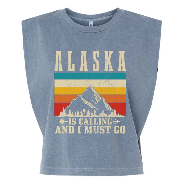 Alaska Is Calling & I Must Go Vintage Mountains Hiking Hiker Garment-Dyed Women's Muscle Tee