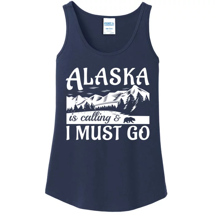 Alaska Is Calling And I Must Go Funny Tourist Mountains Ladies Essential Tank