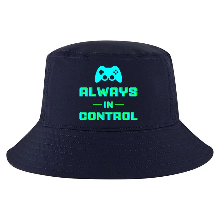 Always In Control / Video Game Meaningful Gift Cool Comfort Performance Bucket Hat