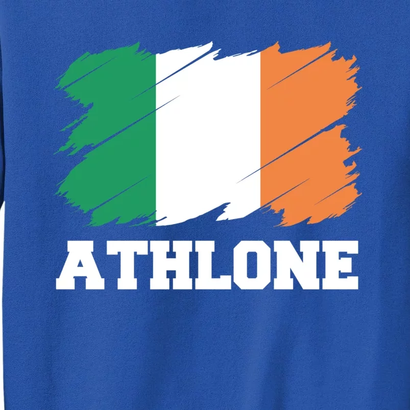 Athlone Ireland City éIre Irish Flag Meaningful Gift Tall Sweatshirt