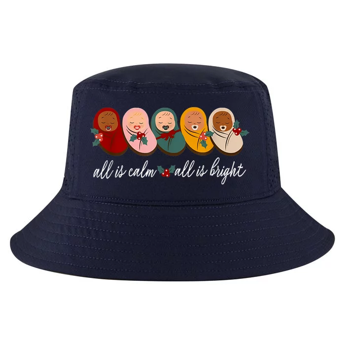 All Is Calm All Is Bright Presents Labor Delivery Nurse Xmas Cool Comfort Performance Bucket Hat