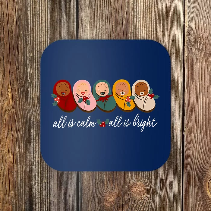 All Is Calm All Is Bright Presents Labor Delivery Nurse Xmas Coaster