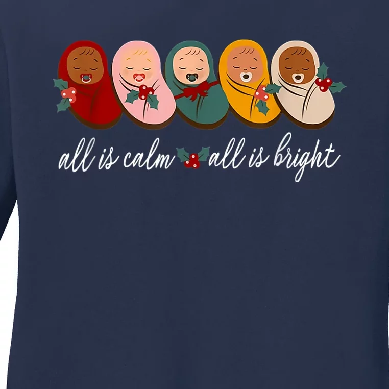 All Is Calm All Is Bright Presents Labor Delivery Nurse Xmas Ladies Long Sleeve Shirt