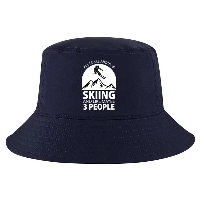 All I Care Abut Is Skilling And Like 3 People Cool Comfort Performance Bucket Hat