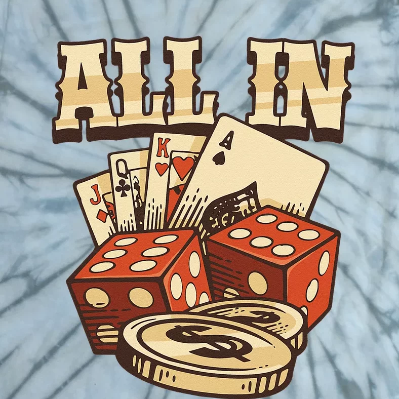 All In Card Game Playing Cards Poker Player Gambling Casino Tie-Dye T-Shirt