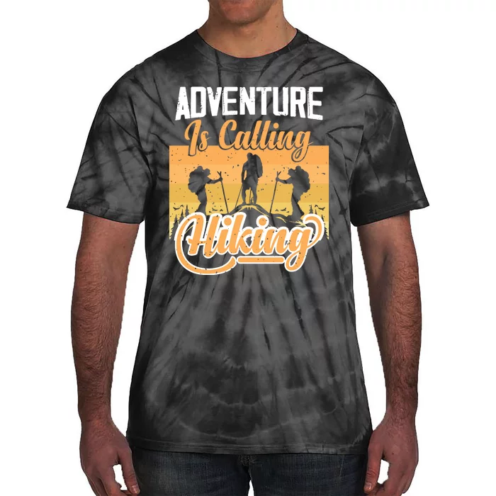 Adventure Is Calling Hiking Gift Tie-Dye T-Shirt