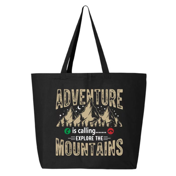 Adventure Is Calling Explore The Mountain Hiking Gift 25L Jumbo Tote