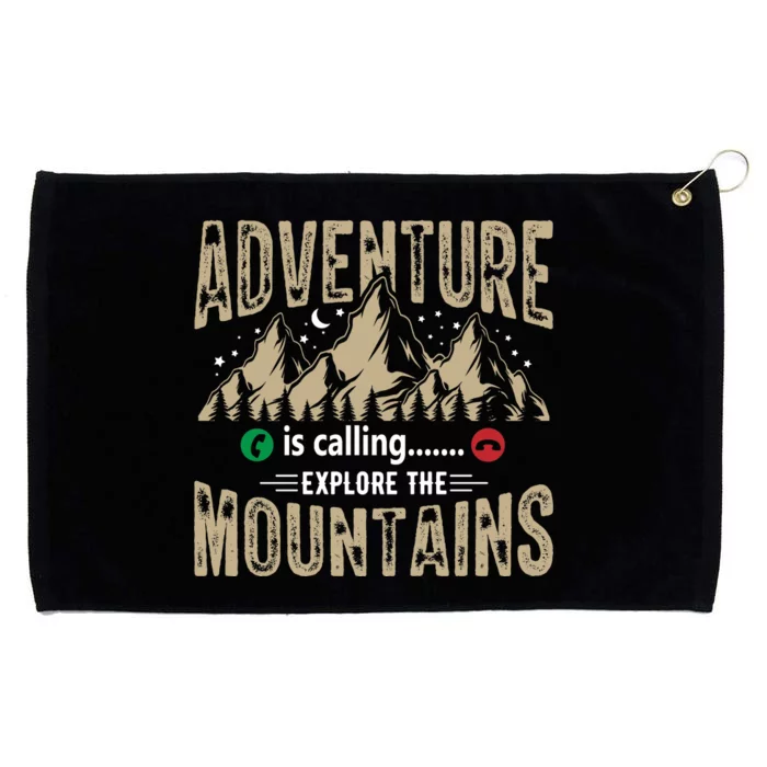 Adventure Is Calling Explore The Mountain Hiking Gift Grommeted Golf Towel