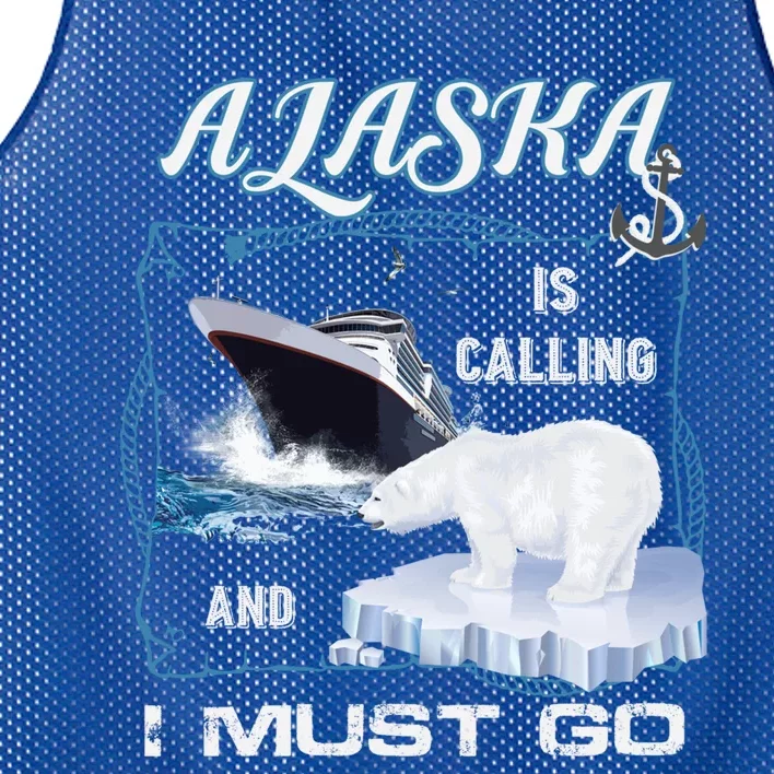 Alaska Is Calling And I Must Go Meaningful Gift Funny Cruising Cool Gift Mesh Reversible Basketball Jersey Tank