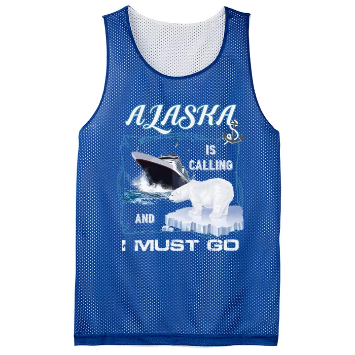 Alaska Is Calling And I Must Go Meaningful Gift Funny Cruising Cool Gift Mesh Reversible Basketball Jersey Tank