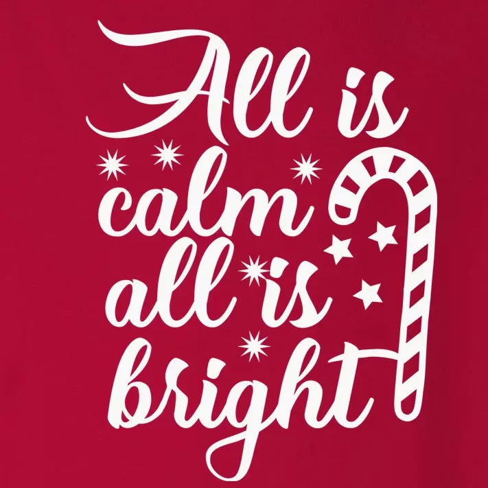 All Is Calm All Is Bright Christmas Toddler Long Sleeve Shirt