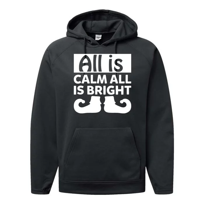 All Is Calm All Is Bright Christmas Performance Fleece Hoodie