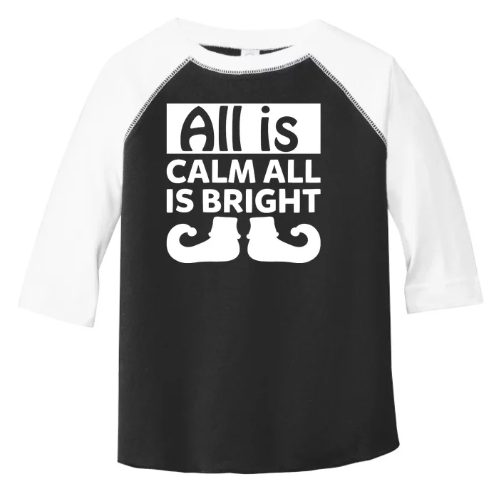 All Is Calm All Is Bright Christmas Toddler Fine Jersey T-Shirt