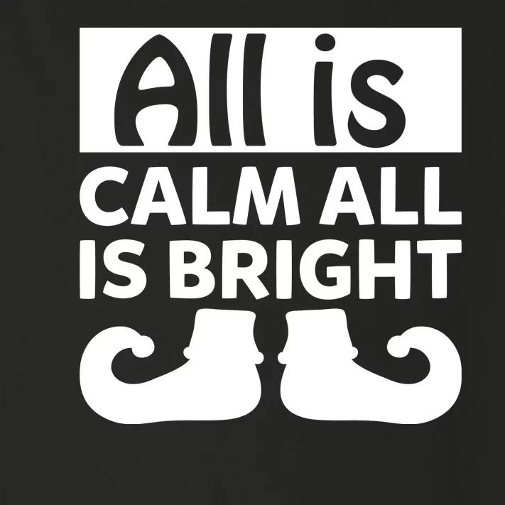 All Is Calm All Is Bright Christmas Toddler Long Sleeve Shirt