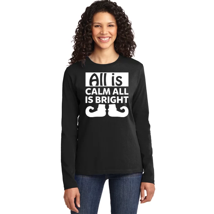 All Is Calm All Is Bright Christmas Ladies Long Sleeve Shirt