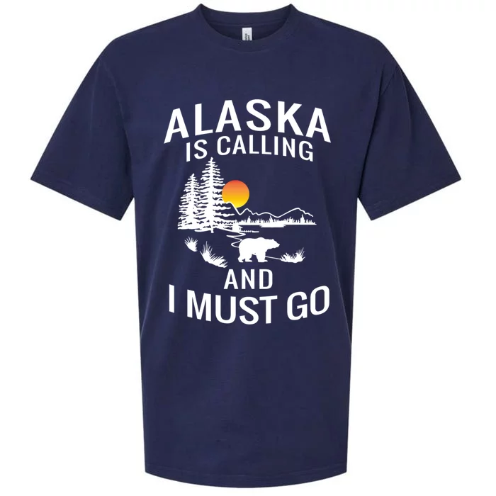 Alaska Is Calling And I Must Go Family Trip Meaningful Gift Sueded Cloud Jersey T-Shirt