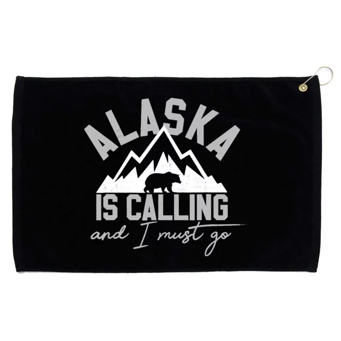 Alaska Is Calling And I Must Go Traveler Gift Grommeted Golf Towel