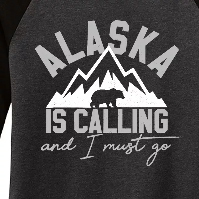 Alaska Is Calling And I Must Go Traveler Gift Women's Tri-Blend 3/4-Sleeve Raglan Shirt