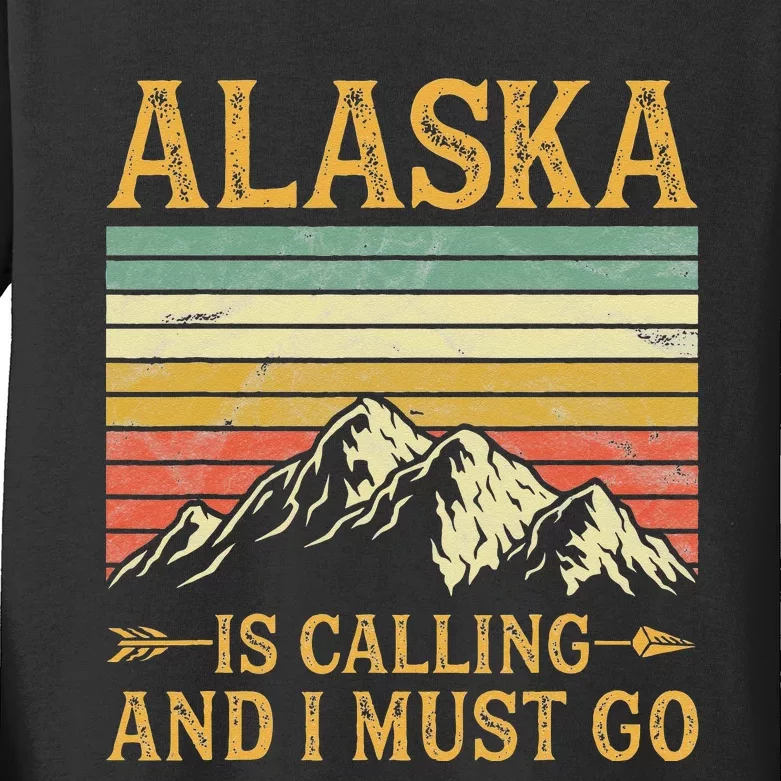 Alaska Is Calling And I Must Go Kids Long Sleeve Shirt