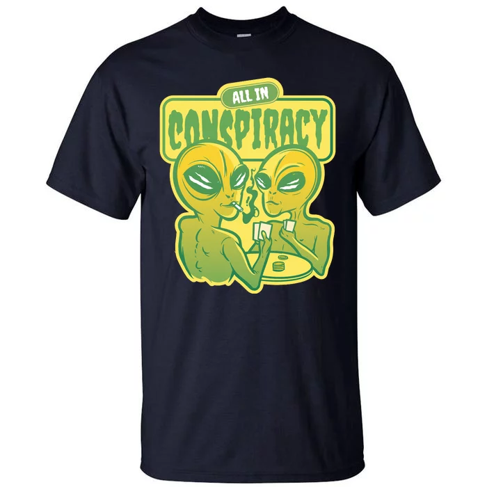 All In Conspiracy Poker Alien Tall T-Shirt