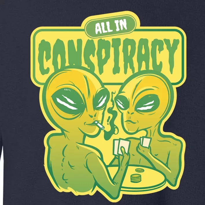 All In Conspiracy Poker Alien Toddler Sweatshirt