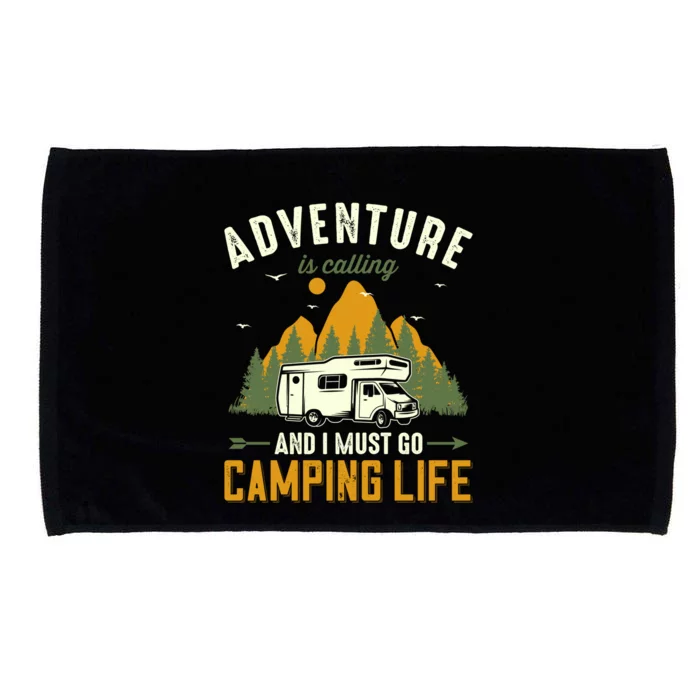 Adventure Is Calling And I Must Go Camping Life Funny Gift Microfiber Hand Towel