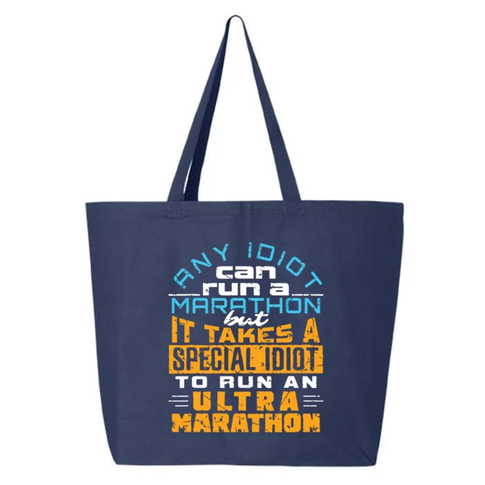 Any Idiot Can Run Funny Ultramarathon Ultra Marathon Runner 25L Jumbo Tote