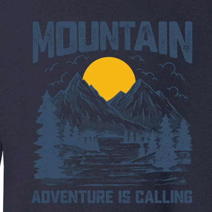 Adventure Is Calling Mountain Toddler Sweatshirt