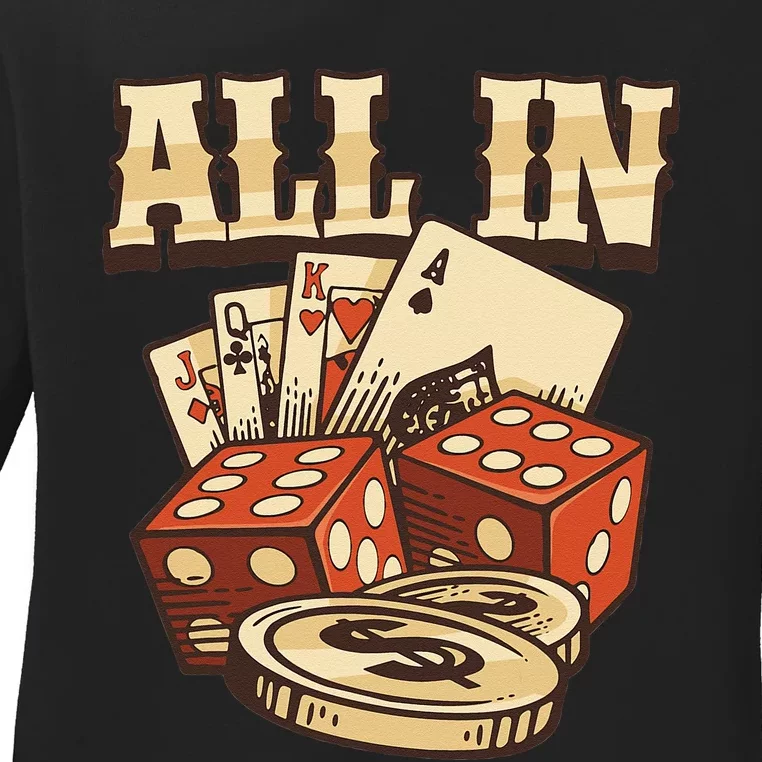 All In Card Game Playing Cards Poker Player Gambling Casino Ladies Long Sleeve Shirt