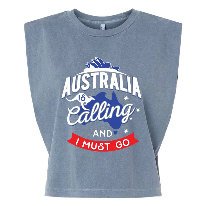 Australia Is Calling And I Must Go Australian Gift Garment-Dyed Women's Muscle Tee