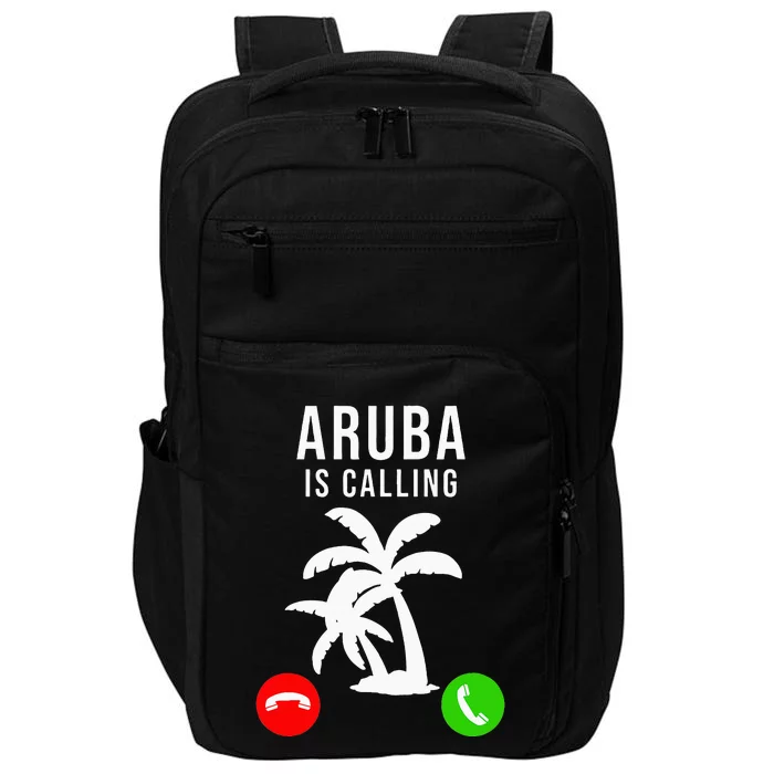 Aruba Is Calling Funny Vacation Souvenir Holiday Aruba Impact Tech Backpack