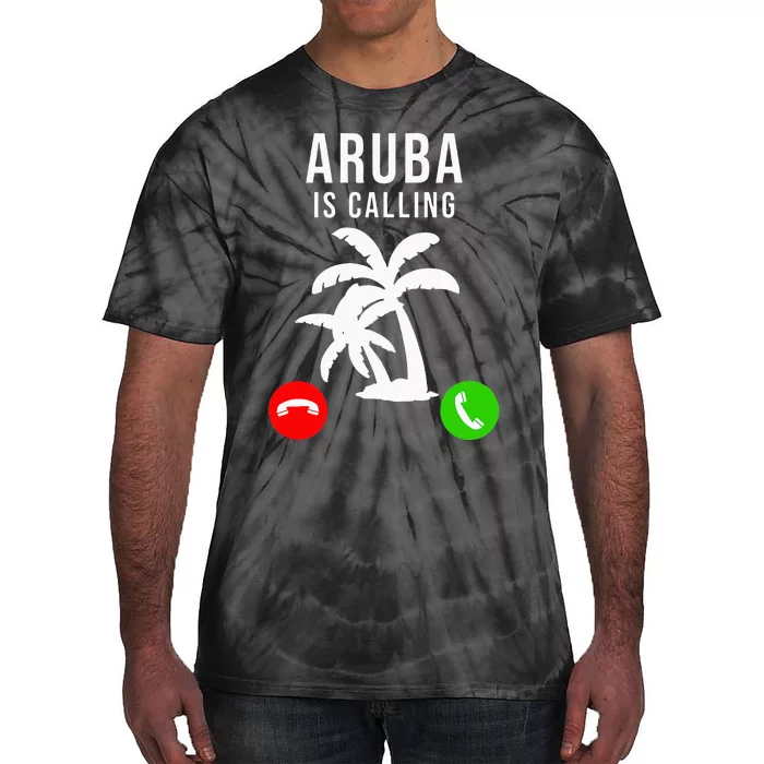 Aruba Is Calling Funny Vacation Souvenir Holiday Aruba Tie-Dye T-Shirt