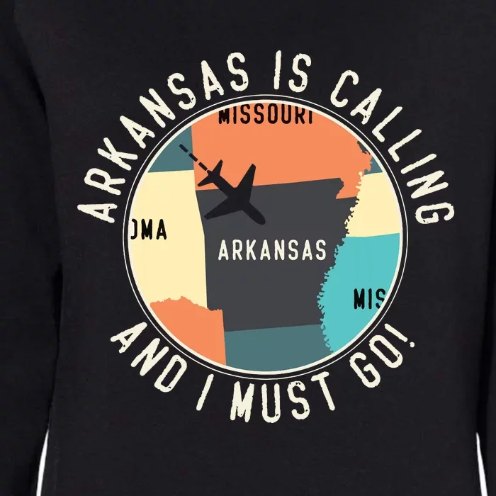 Arkansas Is Calling And I Must Go Arkansas State Womens California Wash Sweatshirt