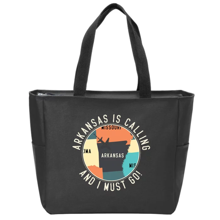 Arkansas Is Calling And I Must Go Arkansas State Zip Tote Bag